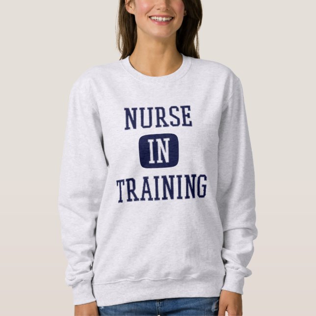 Krankenpflege in der Ausbildung der zukünftigen Kr Sweatshirt (Vorderseite)