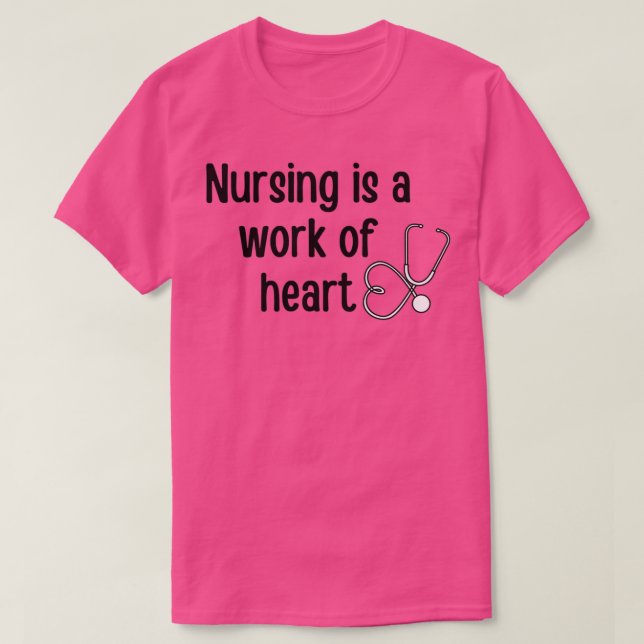 Krankenpflege ist ein Werk der Geschenke der Herzs T-Shirt (Design vorne)