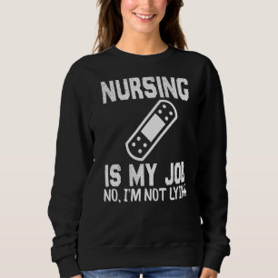 Krankenpflege ist mein Job-Dummkopf-Tag, die sonni Sweatshirt