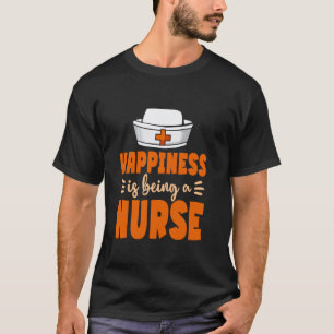 Krankenpflege RN Krankenschwester Glücklichsein is T-Shirt