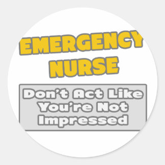 Krankenpflege .. Sie sind beeindruckt Runder Aufkleber