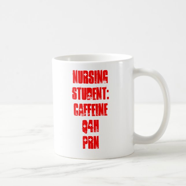 Krankenpflege-Student: Koffein Q4H PRN Tasse (Rechts)