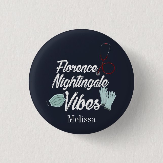 Krankenpflege Student Nightingale Vibes Personalis Button (Vorderseite)