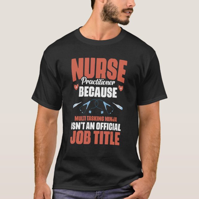 Krankenpfleger Multitasking Ninja ist kein Job T-Shirt (Vorderseite)