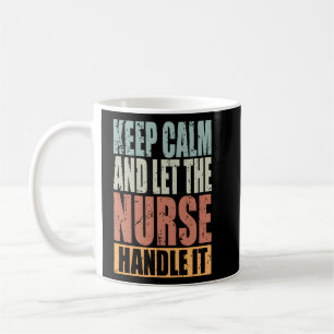 Krankenschwester Behalte Ruhe und Lasse den Kranke Kaffeetasse