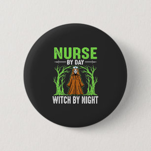 Krankenschwester bei Tag, Hexe bei Nacht Halloween Button