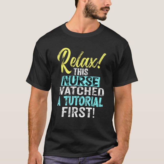Krankenschwester beobachtete ein Tutorial Nurselif T-Shirt (Vorderseite)