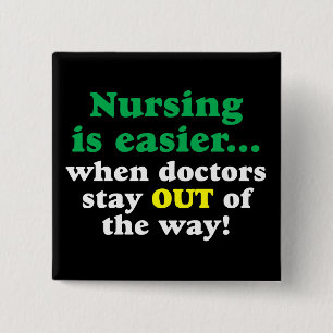 Krankenschwester - bleibe Sie einfach schwer Button