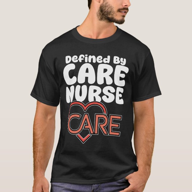 Krankenschwester - Definiert durch Pflege T-Shirt (Vorderseite)