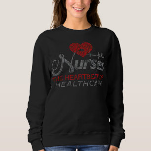 Krankenschwester: Der Herzschlag des Geschenks für Sweatshirt
