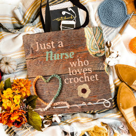 Krankenschwester die Häkeln liebt Rustikales Herzd