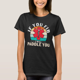 Krankenschwester, du lügst, wirst du paddeln, Kran T-Shirt