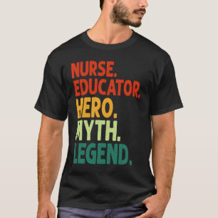 Krankenschwester Erzieher Held Mythos Legende Vint T-Shirt