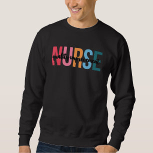 Krankenschwester für Qualitätssicherung für Kranke Sweatshirt
