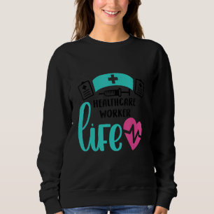 Krankenschwester Gesundheitshelfer Leben Herzschla Sweatshirt