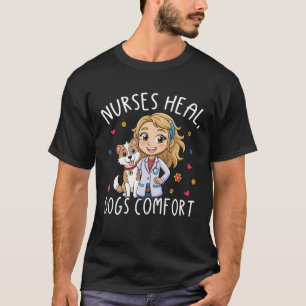 Krankenschwester heilen Hunde Komfort - herzerwärm T-Shirt