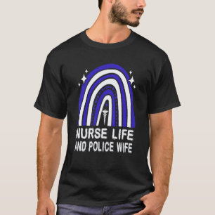 Krankenschwester Leben Und Polizist Frau Amerikani T-Shirt