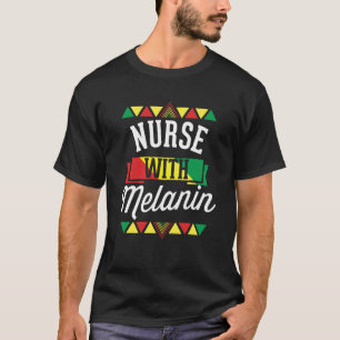 Krankenschwester mit Melanin, afrikanischer Schwar T-Shirt