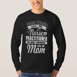 Krankenschwester-Mutter Praktikerin Nenn mich Mutt T-Shirt