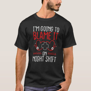 Krankenschwester-Schätzung Gib der Nachtschicht di T-Shirt