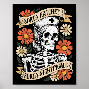 Krankenschwester Sorta Ratchet Sorta Nightingale S Poster