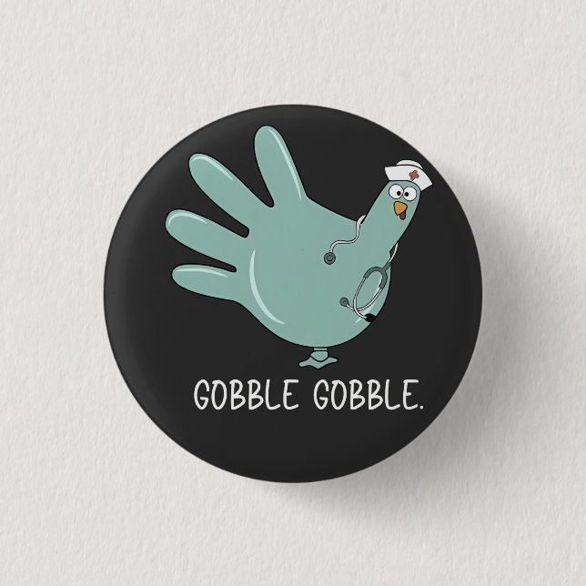Krankenschwester Truthahn Gobble Squad Notaufnahme Button (Vorderseite)