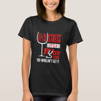 Krankenschwester Wine Verschreibungspflicht Kranke T-Shirt
