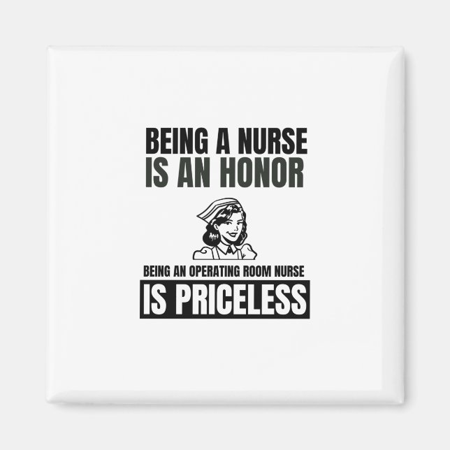 Krankenschwester zu sein ist eine Ehre, ein Operat Magnet (Vorne)