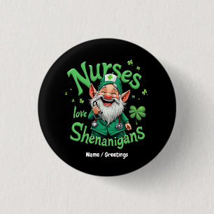Krankenschwestern lieben Schabernack – St. Patrick Button