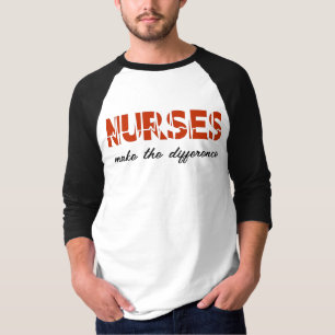 Krankenschwestern machen den Unterschied T-Shirt