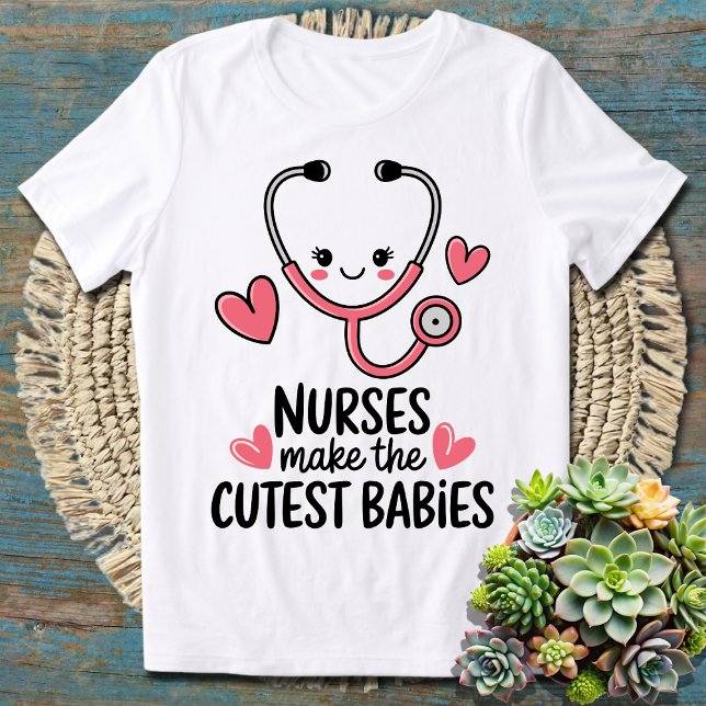 Krankenschwestern machen die Niedlichsten Babys -  T-Shirt (Von Creator hochgeladen)