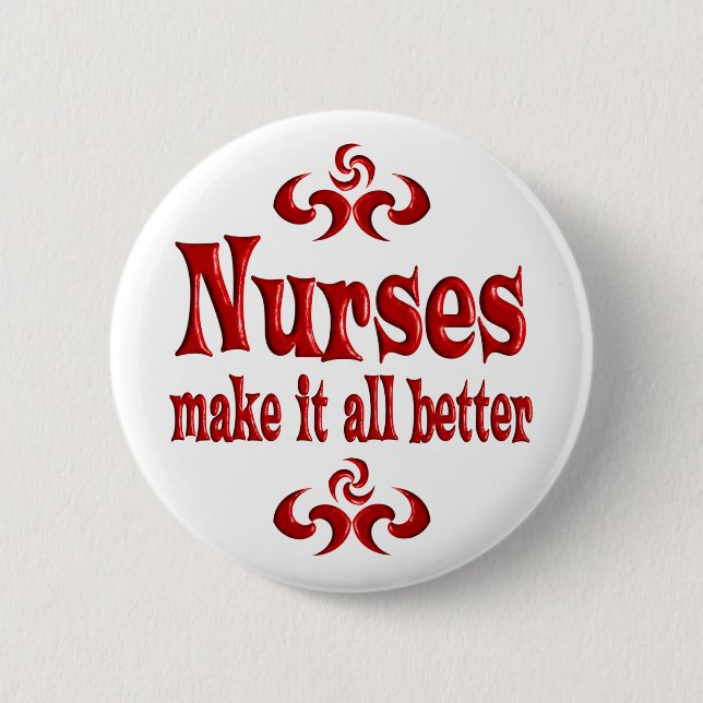 KRANKENSCHWESTERN MACHEN ES GANZ BESSER BUTTON (Vorderseite)