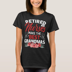 Krankenschwestern macht die besten Grandmas Kranke T-Shirt