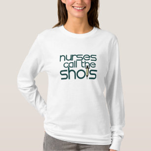 Krankenschwestern nennen die Shots T-Shirt