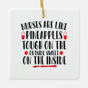 Krankenschwestern sind wie Ananas Keramikornament