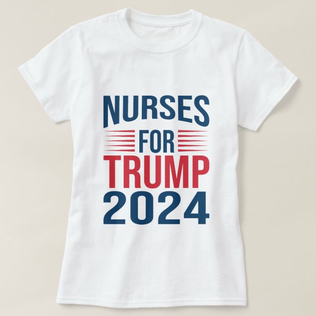 Krankenschwestern unterstützen Trump 2024 als Kran T-Shirt (Design vorne)