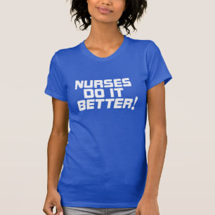 Krankenschwestern verbessert es T - Shirt