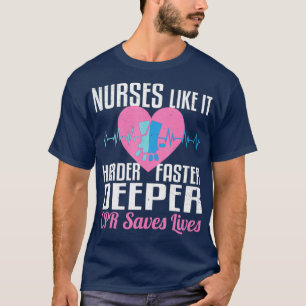 Krankenschwestern wie es härter ist, tiefer Geret T-Shirt