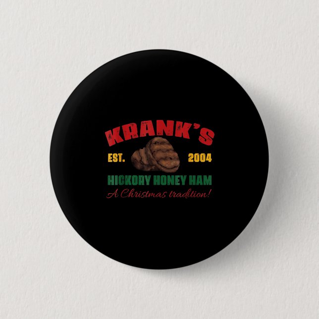 Kranks Hickory-Honig-Schinken Eine Weihnachtstradi Button (Vorderseite)