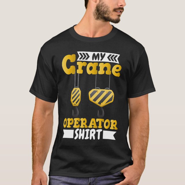 Kranmonteur Kranführer Bauarbeiter T-Shirt (Vorderseite)