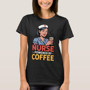 Kranzenschwester-T-Shirt, angetrieben von Kaffee T-Shirt