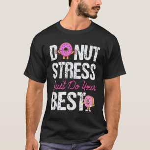 Krapfen Ruhig Einfach Deine Beste Lehrertest Tag T-Shirt