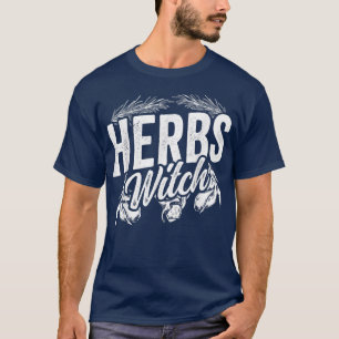 Kräuter Hexenkraut Kräuterpflanzengarten T-S T-Shirt