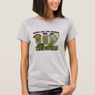 Kräuter sind Medizin T-Shirt