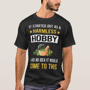 Kräuterkunde Kräuterkundiger PhytoHarmlos Hobby Kr T-Shirt