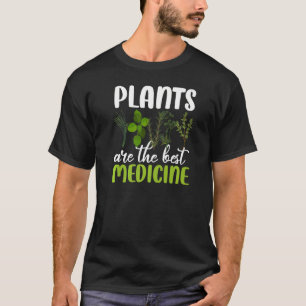 Kräuterpflanze Pflanze Beste Medizin Ihr T-Shirt