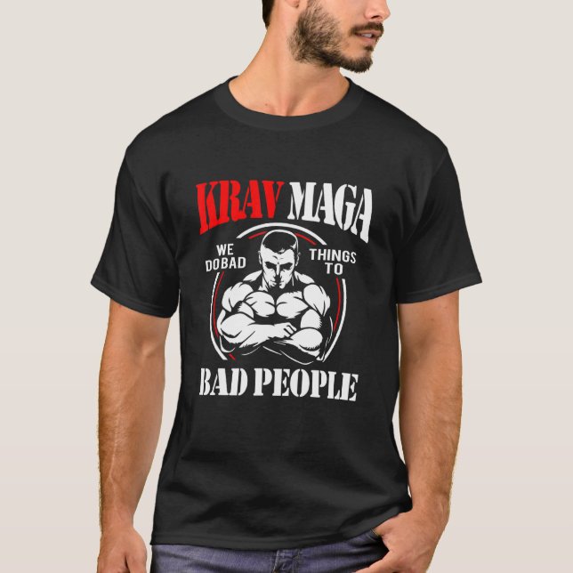 Krav Maga Bad People T-Shirt (Vorderseite)