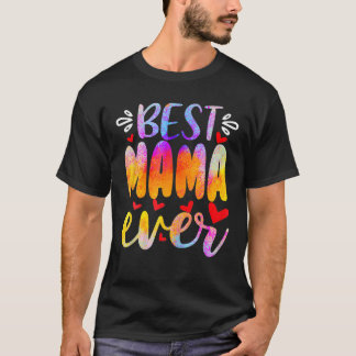 Krawatte Dye Best Mama Ever Happy Mütter Day Essen T-Shirt