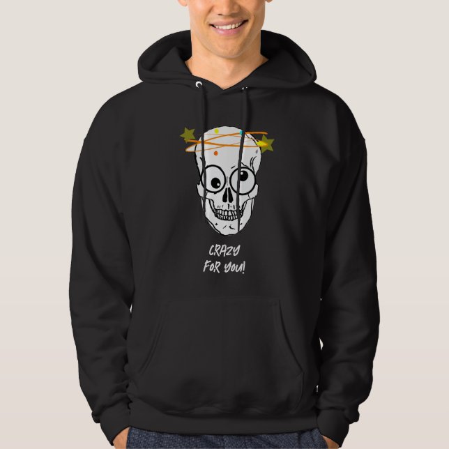 KRAZISCH FÜR DICH, BEDÜRFTIG HOODIE (Vorderseite)