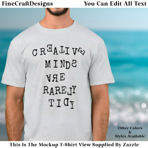 Kreative Köpfe sind selten ordentlich editierbares T-Shirt